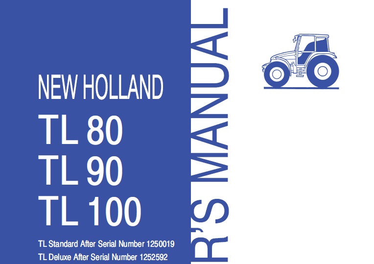 New Holland TL80, TL90, TL100 Tractor Operator Manual