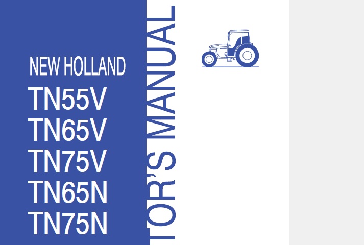 New Holland TN55V, TN65V, TN75V, TN65N, TN75N Tractor Operator Manual