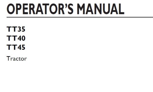 New Holland TT35, TT40, TT45 Tractor Operator Manual