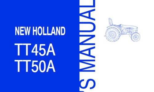 New Holland TT45A, TT50A Tractor Operator Manual