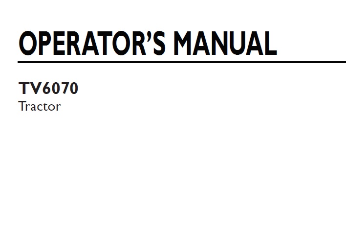 New Holland TV6070 Tractor Operator Manual