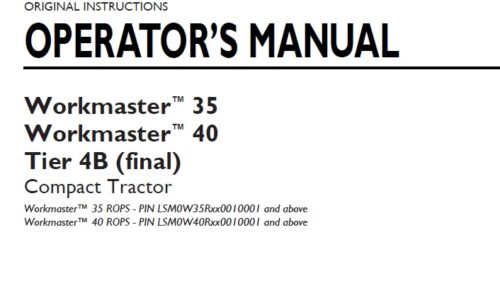 New Holland Workmaster 35, 40 Tier 4B Tractor Operator Manual