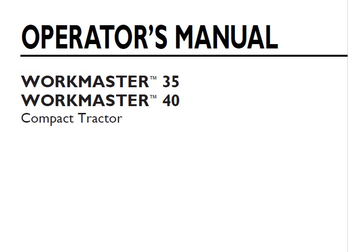 New Holland Workmaster 35 , Workmaster 40 Compact Tractor Operator Manual