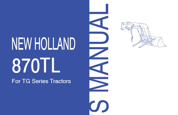 New Holland 870TL Loader Operator Manual
