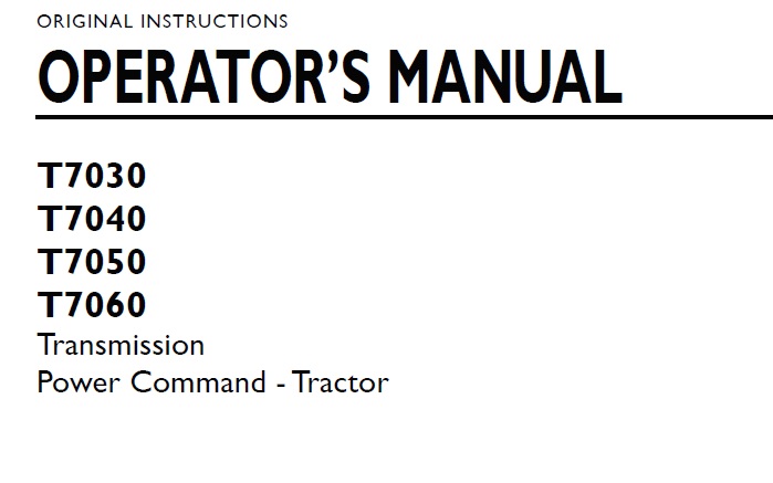 New Holland T7030, T7040, T7050, T7060 Transmission Power Command Tractor Operator Manual