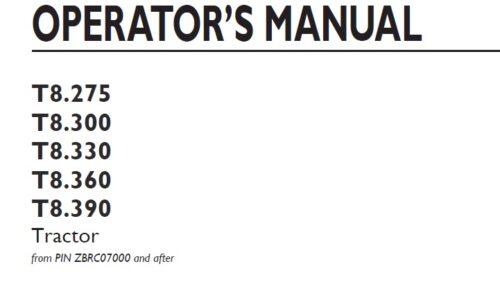 New Holland T8.275, T8.300, T8.330, T8.360, T8.390 Tractor Operator Manual ZBRC07000