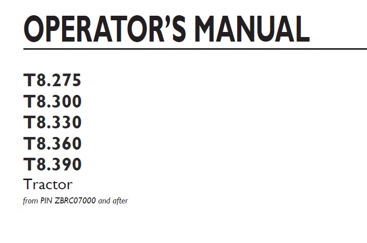 New Holland T8.275, T8.300, T8.330, T8.360, T8.390 Tractor Operator Manual ZBRC07000