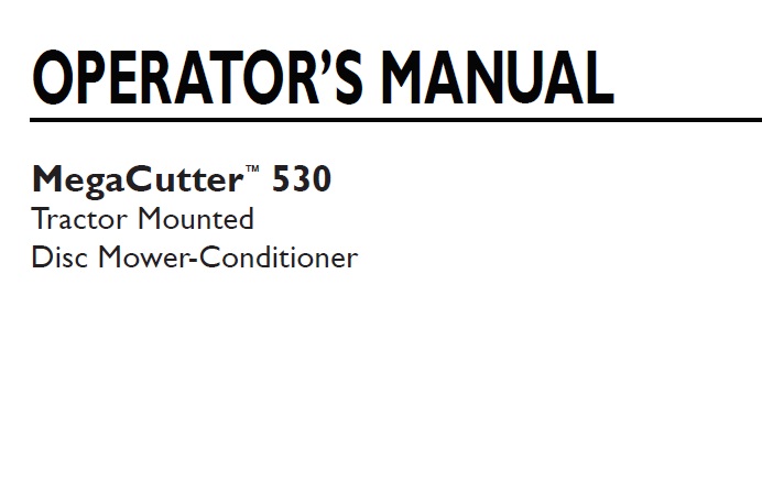 New Holland MegaCutter 530 (Tractor Mounted Disc Mower-Conditioner) Operator Manual
