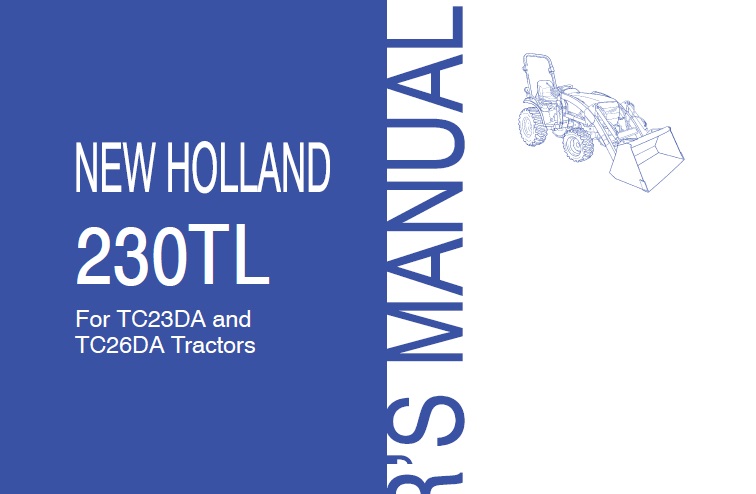 New Holland 230TL Loader (for TC23DA TC26DA) Operator Manual