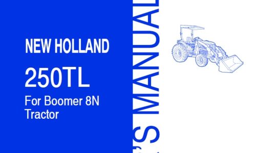 New Holland 250TL (For Boomer 8N Tractor) Operator Manual