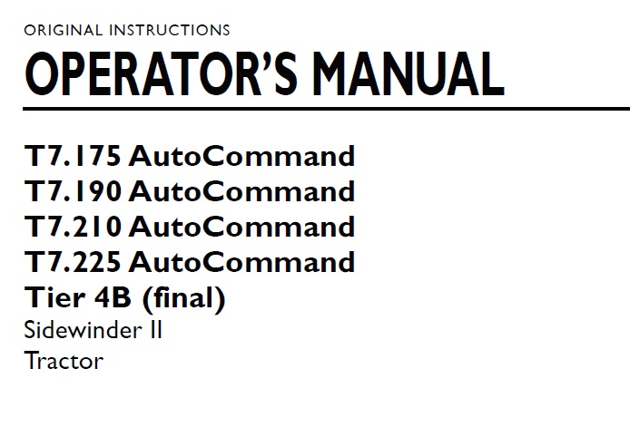 New Holland T7.175 , T7.190 , T7.210 , T7.225 Tier 4B (final) Sidewinder ll Auto Command - Tractor Operator Manual 2016