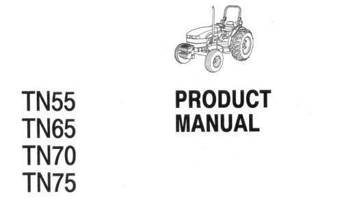 New Holland TN55, TN65, TN70, TN75 Tractor Product Training Manual