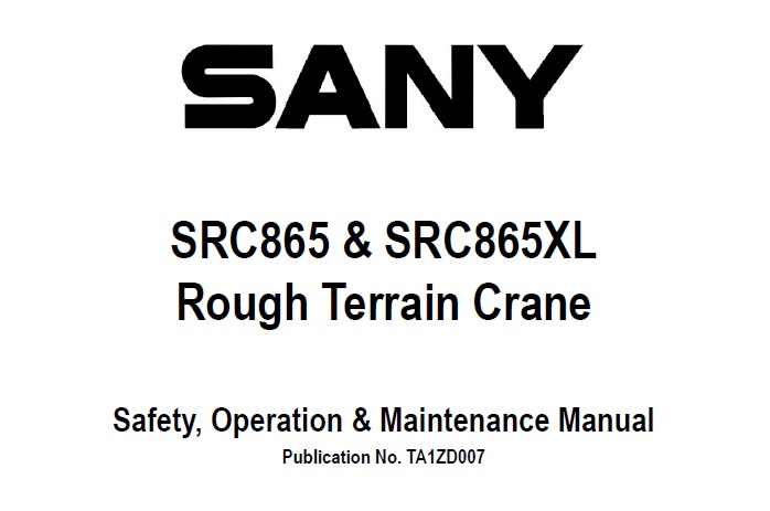 Sany SRC865, SRC865XL Rough Terrain Cranes Operation and Maintenance Manual