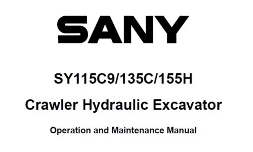 Sany SY115C9, SY135C, SY155H Hydraulic Excavator Operation and Maintenance Manual