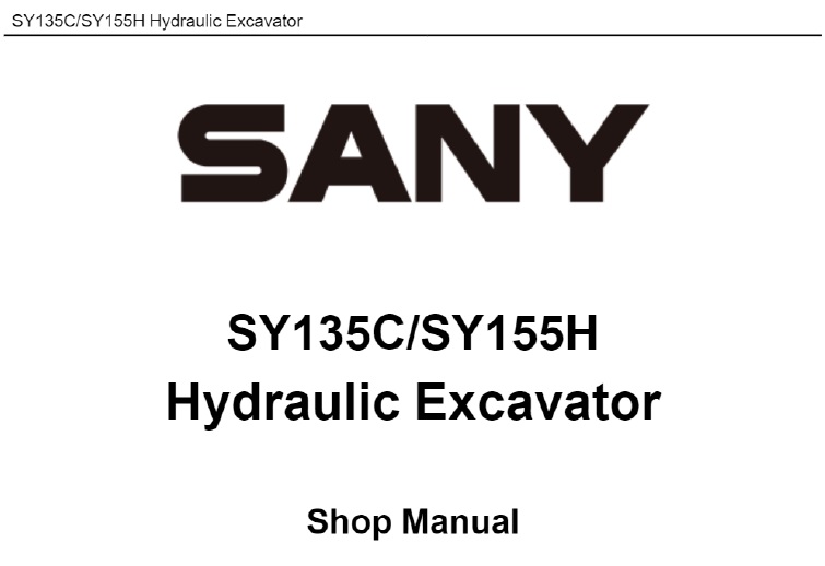 Sany SY135C, SY155H Hydraulic Excavator Shop Manual