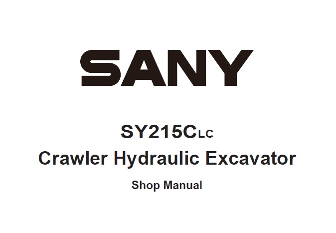 Sany SY215CLC Crawler Hydraulic Excavator Shop Manual