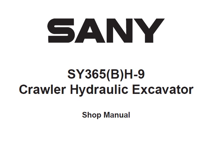 Sany SY365H-9, SY365BH-9 Crawler Excavator Shop Manual