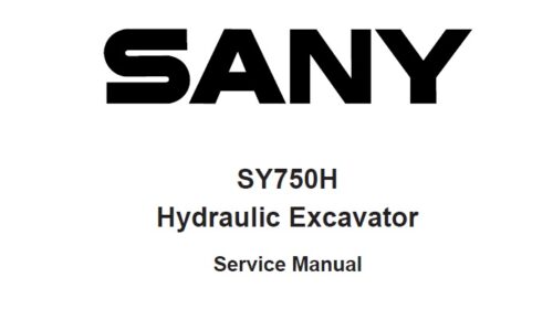 Sany SY750H Hydraulic Excavator Service Shop Manual