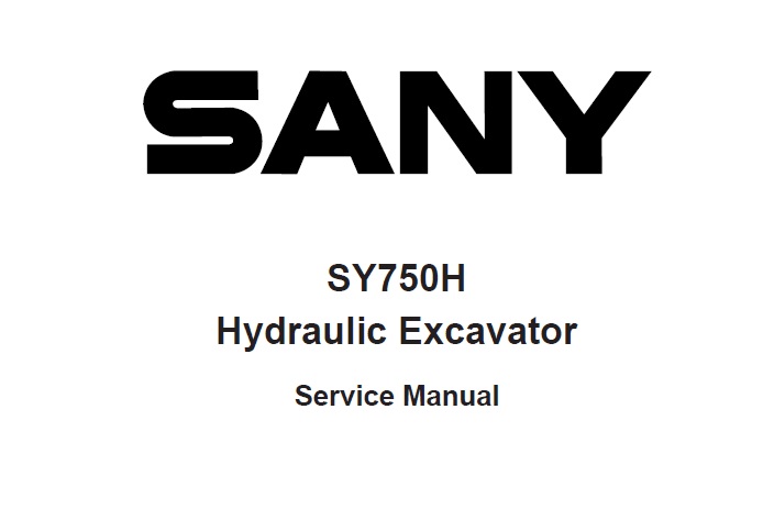 Sany SY750H Hydraulic Excavator Service Shop Manual