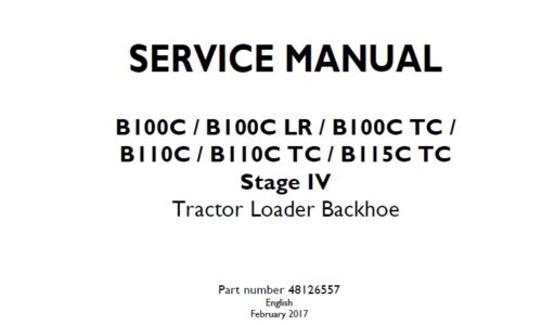 New Holland B100C B100C LR B100C TC B110C B110C TC B115C TC Stage IV Tractor Loader Backhoe Service Repair Manual
