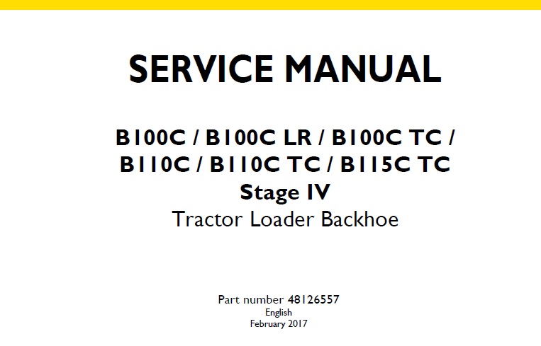 New Holland B100C B100C LR B100C TC B110C B110C TC B115C TC Stage IV Tractor Loader Backhoe Service Repair Manual